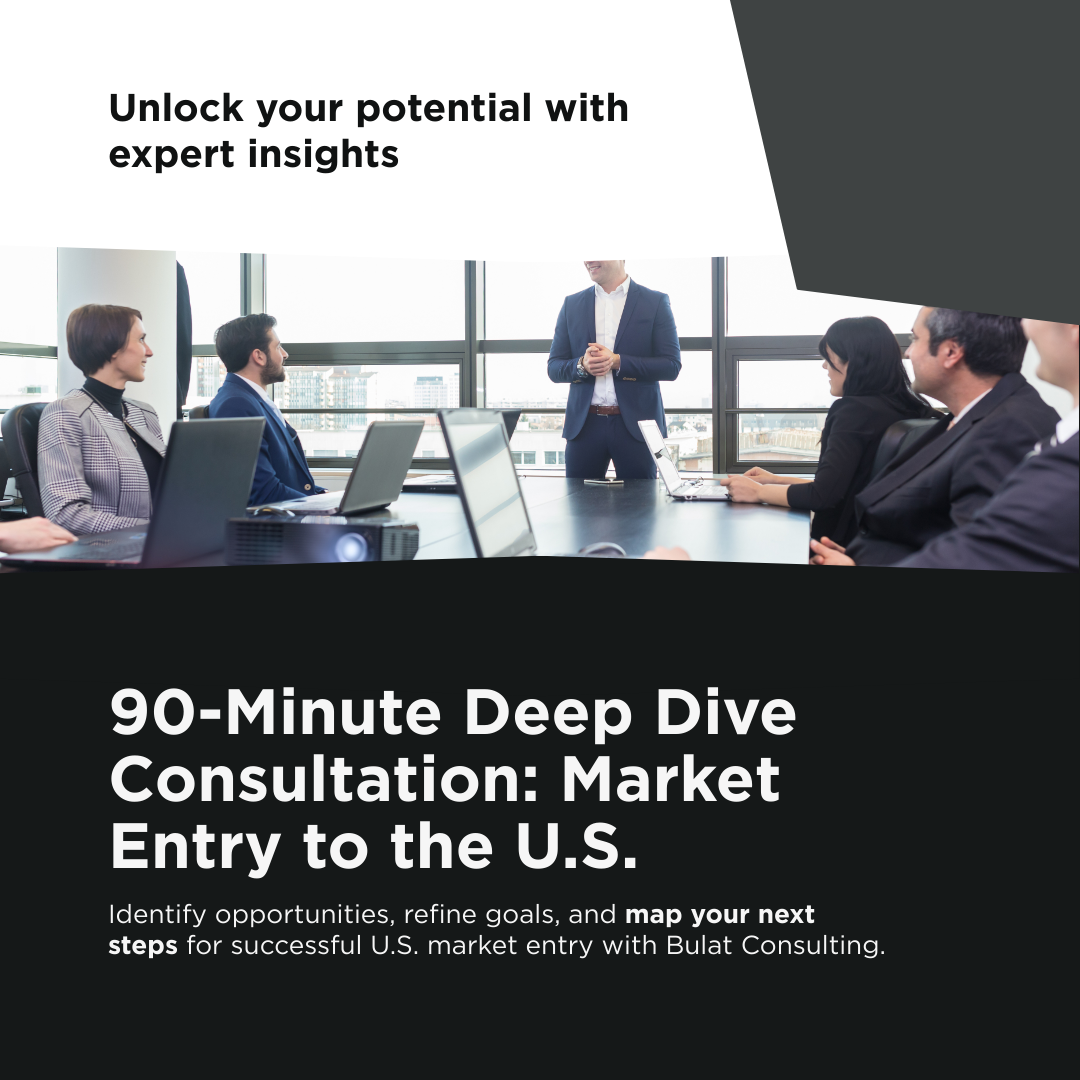 90-Minute Deep Dive Consultation – Market Entry to the U.S.